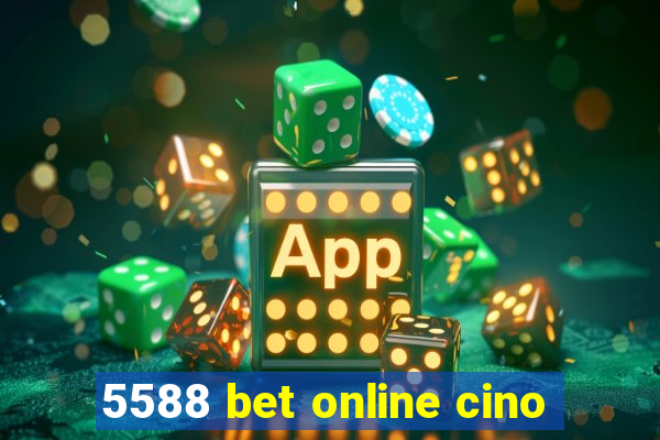 5588 bet online cino